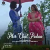 About Phir Chal Padaa Song
