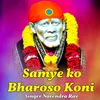 About Samye ko Bharoso Koni Song