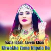 About Khwakha Zama Khpala Da Song
