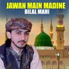 Jawan Main Madine