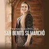 About San Benito Se Marcho Song