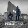 About Persetan! Song