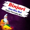 About Binjari Has Has Bol Song