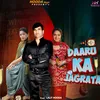 About Daaru Ka Jagrata Song