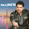 About Mulk Mahi Da Song