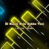DJ Mauni Mole Bukku Toni