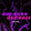 Que Suba, Que Baje