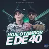 About HOJE O TAMBOR É DE 40 Song