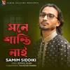 About মনে শান্তি নাই Song