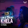 About Luko Churi Khela Song
