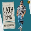 About Lath Gaadh Diya Song