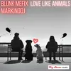 About Love Like Animals Song