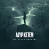 About alyp ketem Song