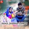 Rahul Sharma Comedy