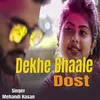 Dekhe Bhaale Dost