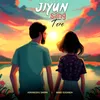 About Jiyun Sang Tere Song