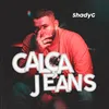 About Calça Jeans Song