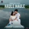 About Haule Haule Song