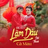 Làm Dâu Cà Mau