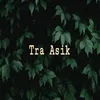 Tra Asik