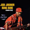 About Jodi Jibonor Rong Bure Song