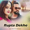About Rupta Dekhe Song