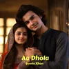 About Aa Dhola Song