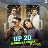 About UP 20 Bijnor Ka Chora Song