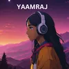 About Yaamraj Song
