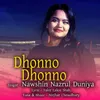 About Dhonno Dhonno Song