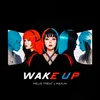 About Wake Up Song