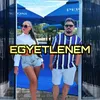 About Egyetlenem Song