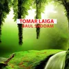 About Tomar Laiga Song