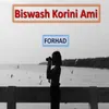 About Biswash Korini Ami Song