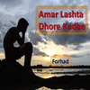 Amar Lashta Dhore Kadbe