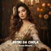 About Boski Da Chola Song