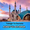 About Tabligh Ta Daroma Song