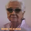 About Minha Vó Já Dizia Song