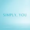 About Simply, You Song