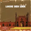 About Lahore Dekh Lende Song