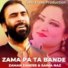 About Zama Pa Ta Bande Song