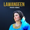 About Lawangeen Song