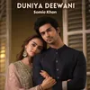 About Duniya Deewani Song