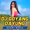 About DJ Goyang Dayung Song