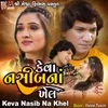 About Keva Nasib Na Khel Song