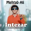 About Intezar Song