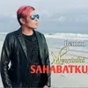 About MENCINTAI SAHABATKU Song