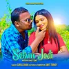 About Selam Jodi Song