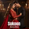 About Sukoon Song