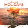 About Holidays Song